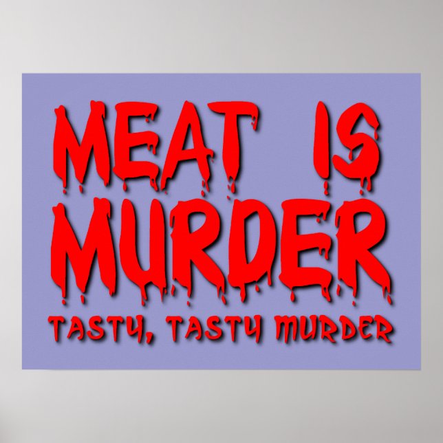 Meat is Murder Funny Poster Humour (Front)