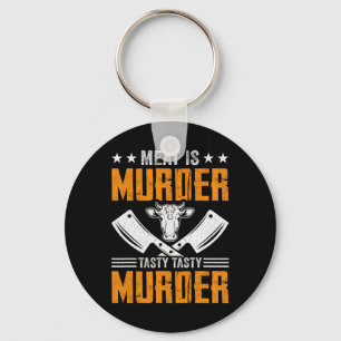 Meat Is Murder Tasty Tasty Murder - Meat Cutter Bu Key Ring