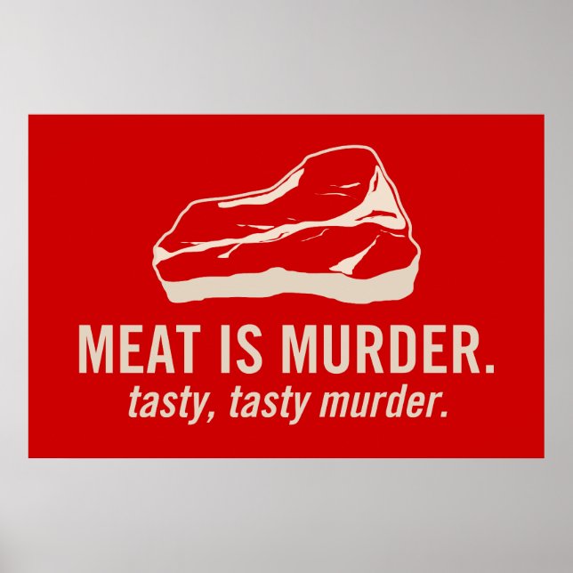 Meat is Murder, Tasty Tasty Murder Poster (Front)