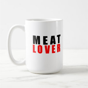 Meat lover coffee mug