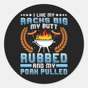 Meat Lover I Like My Racks Big Pulled Pork Bbq Classic Round Sticker