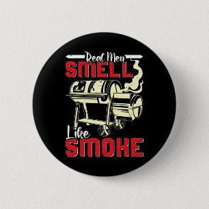Meat Lover Real Men Smell Like Smoke Funny Men 6 Cm Round Badge