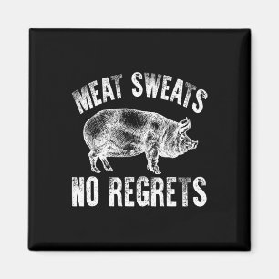 Meat Lover Shirt Carnivore Meat Sweats No Regrets Magnet
