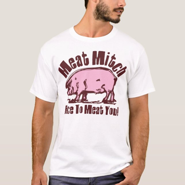 Meat Mitch T-Shirt (Front)