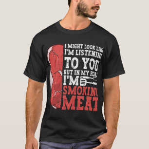 Meat Smoker Bbq Smoking Griller Chef Barbecue Gril T-Shirt