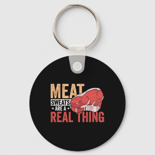 Meat Sweats Are A Real Thing Bbq Enthusiast  Key Ring