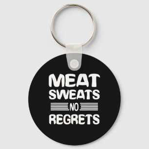Meat Sweats No Regrets Shirt Funny Meat Lover Meat Key Ring