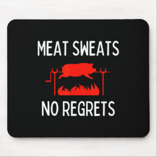 Meat Sweats No Regrets Shirt Funny Pig Roast Bbq Mouse Pad