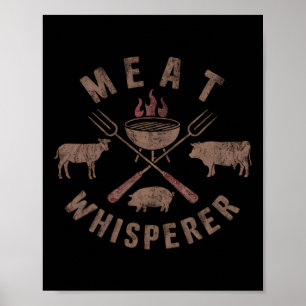 Meat Whisperer Bbq Smokers Cooking Meat  Poster