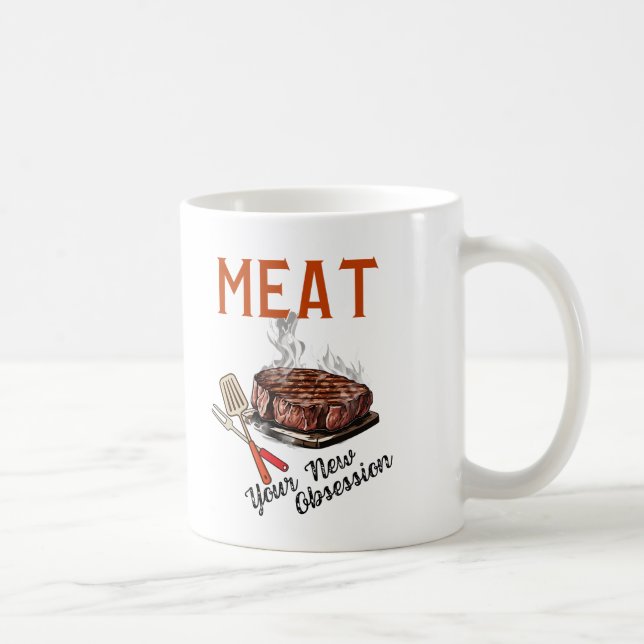 Meat Your New Obsession Coffee Mug (Right)