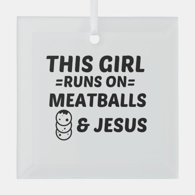 MEATBALLS AND JESUS GLASS TREE DECORATION (Front)