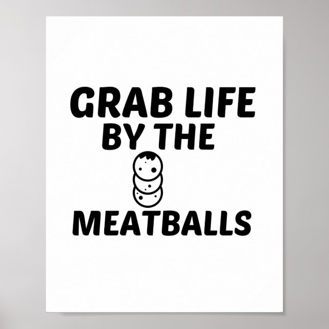 MEATBALLS GRAB LIFE POSTER (Front)