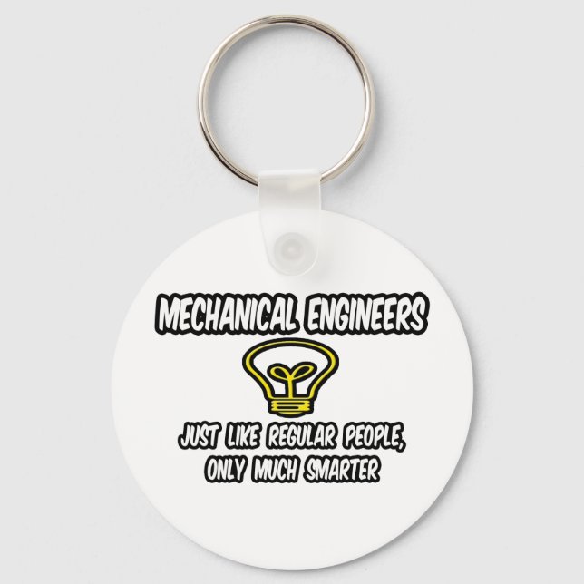 Mech Engineers...Regular People, Only Smarter Key Ring (Front)