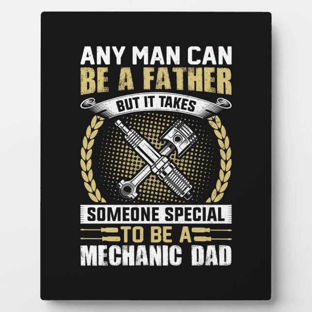 Mechanic Be A Mechanic Dad Plaque (Front)