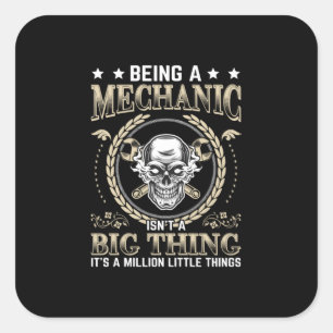 Mechanic Being A Mechanic Square Sticker