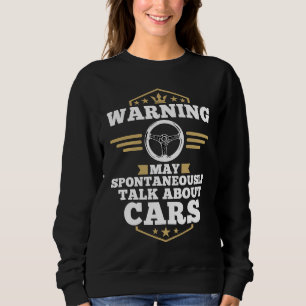 Mechanic Car Warning May Spontaneously Talk About Sweatshirt