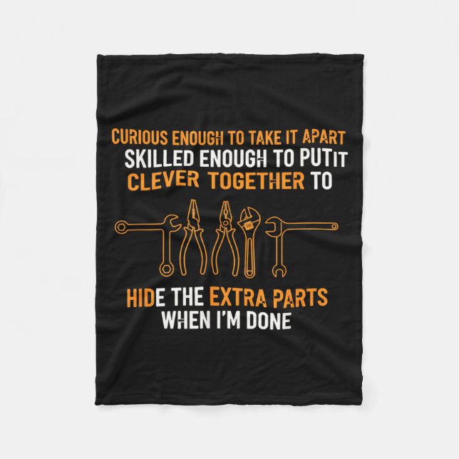Mechanic Curious Enough To Take It Apart Funny Aut Fleece Blanket (Front)