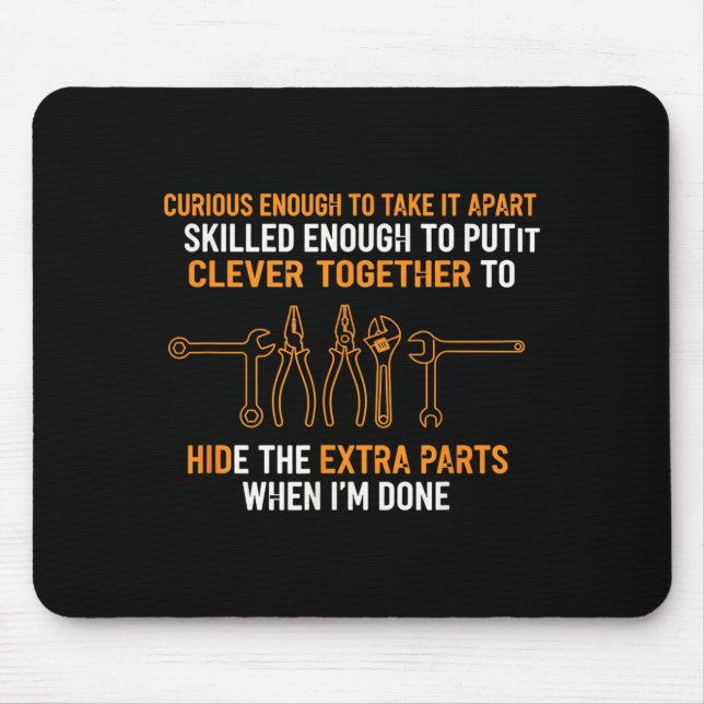 Mechanic Curious Enough To Take It Apart Funny Aut Mouse Pad (Front)