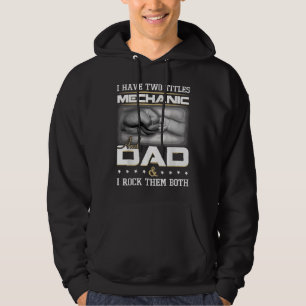 Mechanic Dad Humour Quote Design Clothing Hoodie