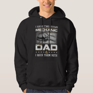Mechanic Dad Humour Quote Design Clothing Hoodie
