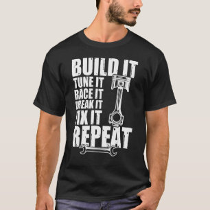 Mechanic Dads Auto Mechanics Build It Tune It Car  T-Shirt