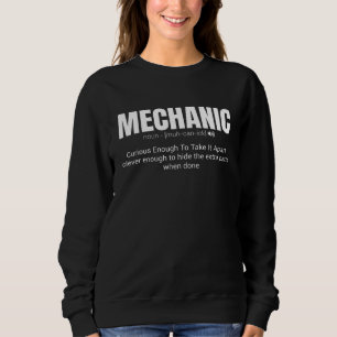 Mechanic Definition Curious Enough To Take It Apar Sweatshirt