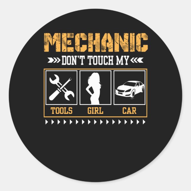 Mechanic Dont Touch My Tools Girl Car Classic Round Sticker (Front)