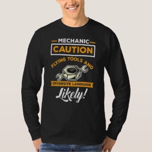 Mechanic Funny Quote Caution Flying Tools And Offe T-Shirt