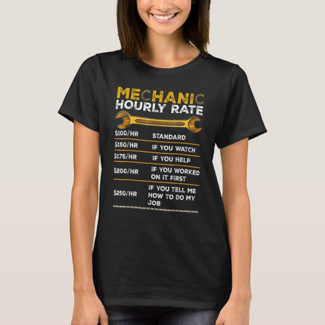 Mechanic Hourly Rate  Labour Rates 1 T-Shirt (Front)