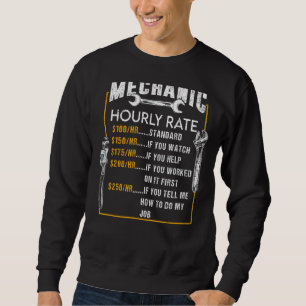 Mechanic Hourly Rate Labour Rates Co Workers Car Sweatshirt