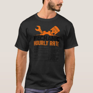 Mechanic Hourly Rate Labour Rates Funny Car Co Wor T-Shirt