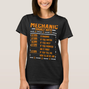 Mechanic Hourly Rate Machinist Auto Repairman Mec T-Shirt