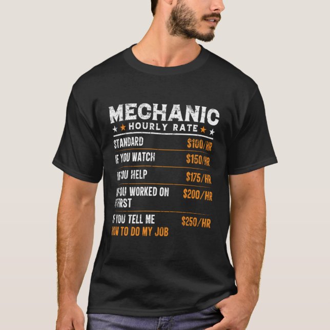 Mechanic Hourly Rate Mechanic Worker T-Shirt (Front)