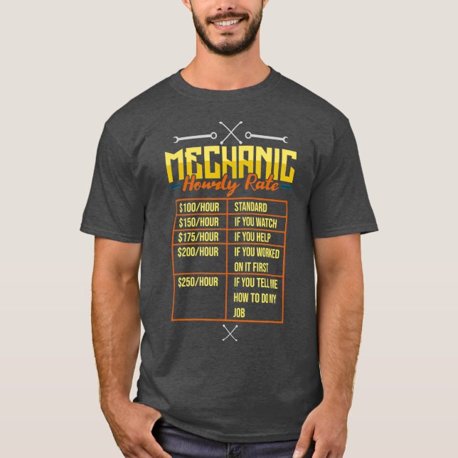 Mechanic Hourly Rates  funny Electrician T-Shirt (Front)