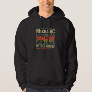 Mechanic Humour Idiot-Proof Design Funny Hoodie