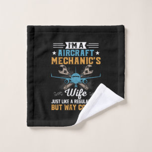 Mechanic I Am A Aircraft Mechanic Wife Wash Cloth