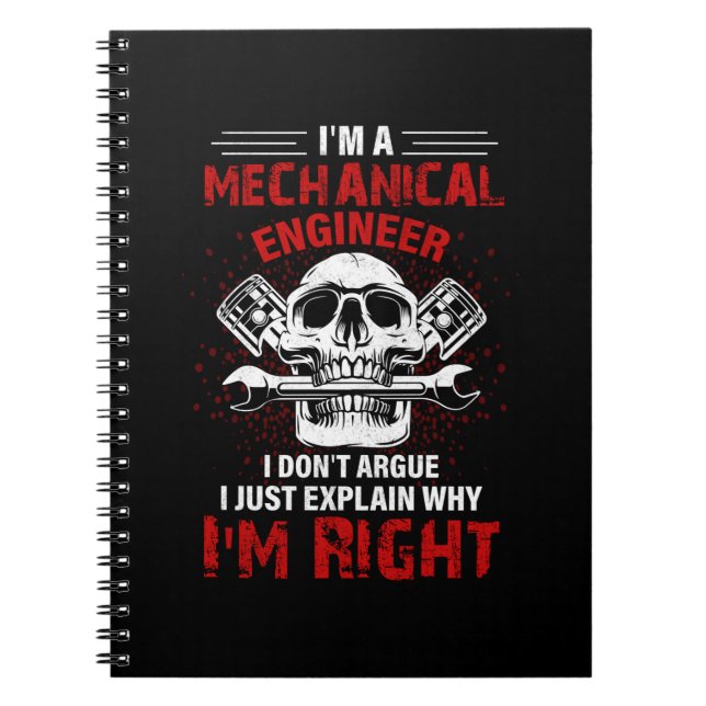 Mechanic I Am A Mechanical Engineer Notebook (Front)