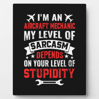 Mechanic I Am An Aircraft Mechanic Plaque