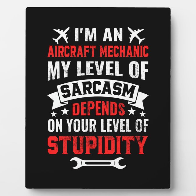 Mechanic I Am An Aircraft Mechanic Plaque (Front)