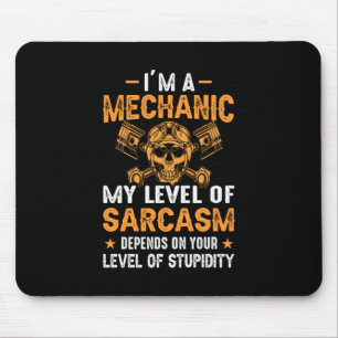 Mechanic I Am In Level Mechanic Mouse Pad