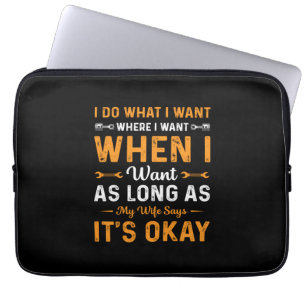 Mechanic I Do What I Want Laptop Sleeve