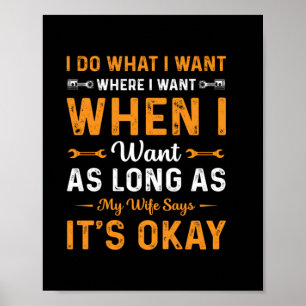 Mechanic I Do What I Want Poster