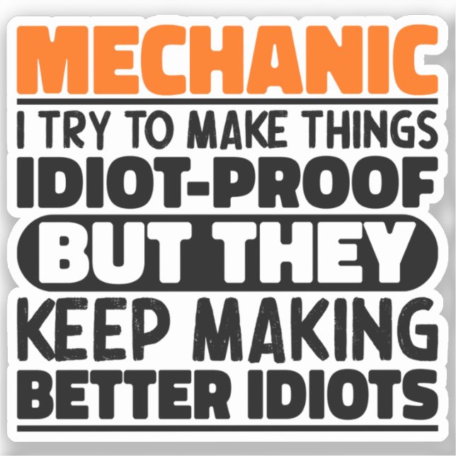 Mechanic I Try To Make Things Funny Quote Mechanic (Front)