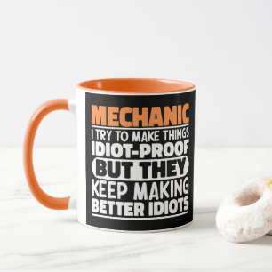 Mechanic I Try To Make Things Funny Quote Mechanic Mug
