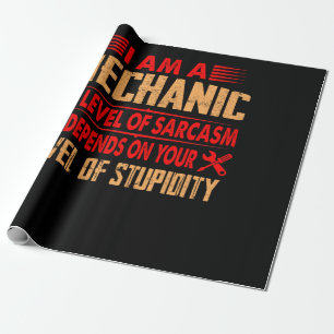 Mechanic Lovers   I Am A Mechanic Wrapping Paper