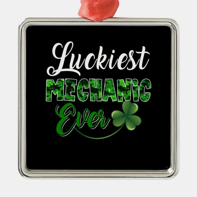 Mechanic Lovers | Luckiest Mechanic Ever Metal Ornament (Front)