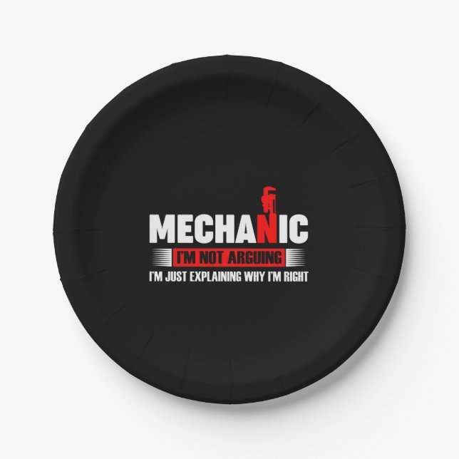 Mechanic Lovers | Mechanic I'm Not Arguing Paper Plate (Front)