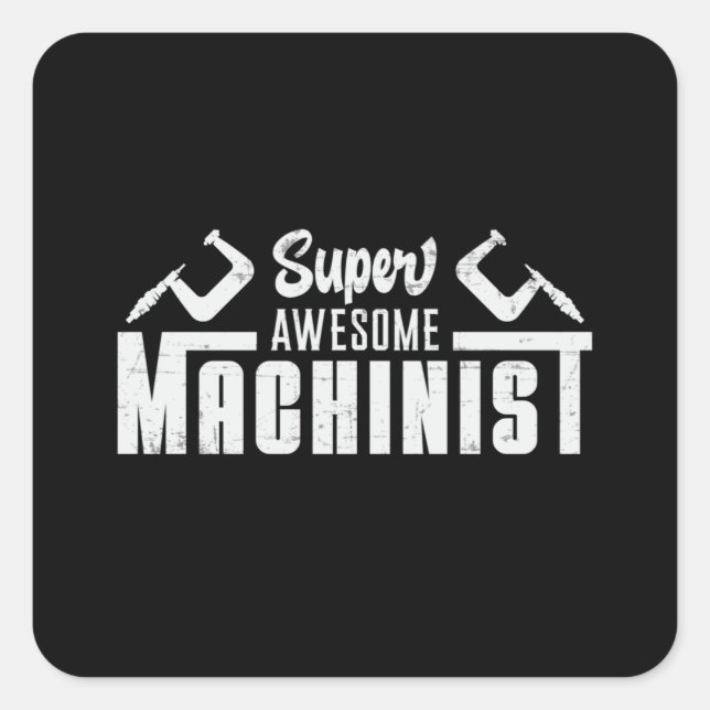 Mechanic Machine Machinist CNC Machinist Gift Idea Square Sticker (Front)