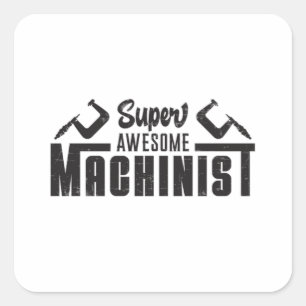Mechanic Machine Machinist CNC Operator Funny Gift Square Sticker