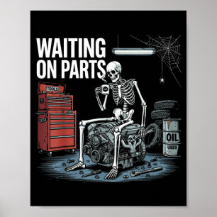 Mechanic Men Auto Repair Waiting On Parts Car Poster